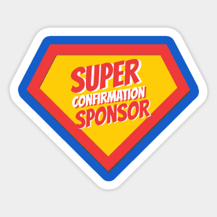 Confirmation Sponsor Gifts | Super Confirmation Sponsor Sticker